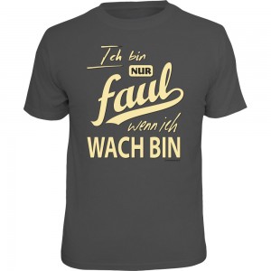 Fun T-Shirt - Ich bin nur faul