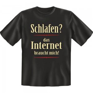 Fun T-Shirt - Internet braucht mich