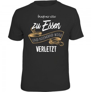 Fun T-Shirt - bringt mir was zu Essen