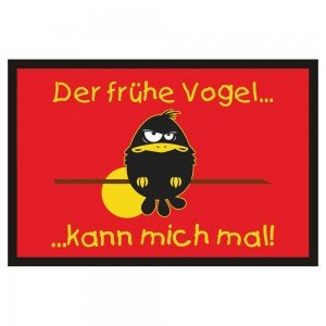 Fußmatte Türmatte Fußabtreter - der frühe Vogel
