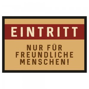Fußmatte Türmatte Fußabtreter - freundliche Menschen