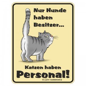 Magnetschild - Katzen haben Personal