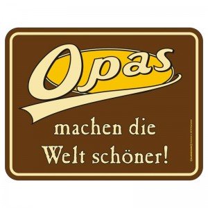 Magnetschild - Opas machen Welt schöner