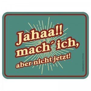 Magnetschild - jahaa mach ich