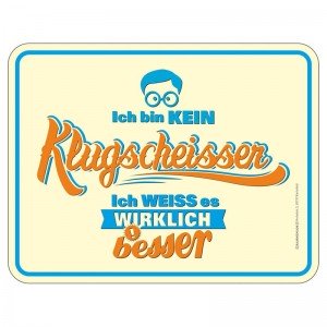 Magnetschild - Klugscheisser