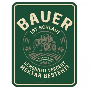 Magnetschild - Bauer ist schlau