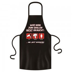 Schürze Küche & Grill - Was man zum Grillen NICHT braucht