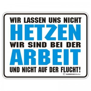 geprägtes Blechschild - Wir lassen uns nicht hetzen