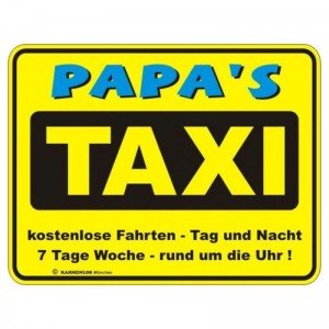 geprägtes Blechschild - Papas Taxi