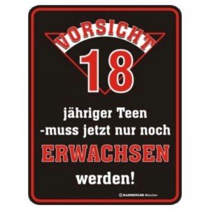 geprägtes Blechschild - Vorsicht 18