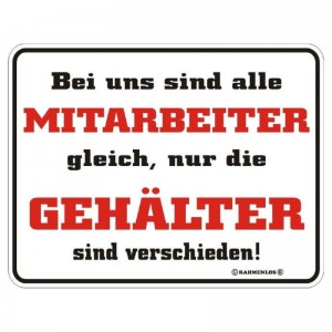 geprägtes Blechschild Gehälter der MItarbeiter