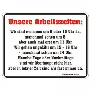 geprägtes Blechschild - Unsere Arbeitszeiten