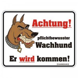 geprägtes Blechschild - Pflichtbewusster Wachhund