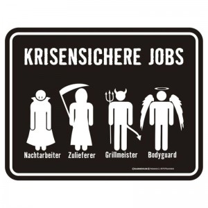 geprägtes Blechschild - Krisensichere Jobs