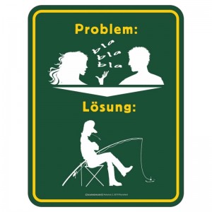 geprägtes Blechschild - Problem Lösung Angeln