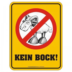 geprägtes gelbes Warnschild Blechschild Kein Bock