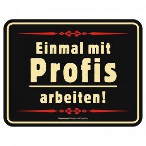 geprägtes Blechschild - Profis