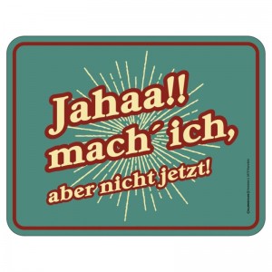geprägtes Blechschild - jahaa mach ich