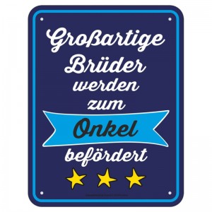 geprägtes Blechschild - Großartige Brüder