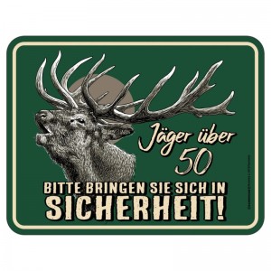 geprägtes Blechschild - Jäger über 50