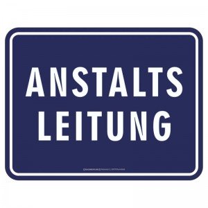 geprägtes Blechschild - Anstaltsleitung
