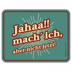 geprägtes Blechschild - jahaa mach ich