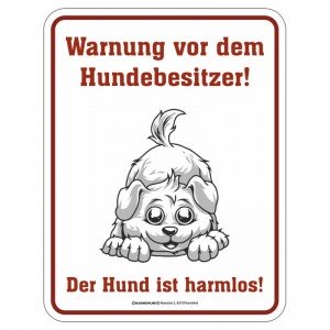 geprägtes Blechschild - Hundebesitzer Warnung