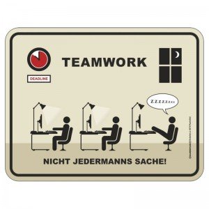geprägtes Blechschild - Teamwork nicht Jedermann