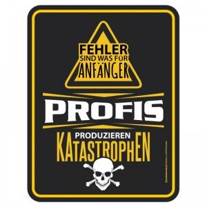 geprägtes Blechschild - Fehler was für Anfänger