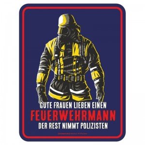 geprägtes Blechschild - gute Frauen Feuerwehrmann
