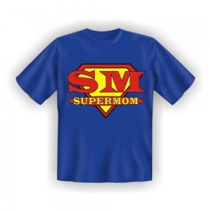 Fun T-Shirt Super Mom