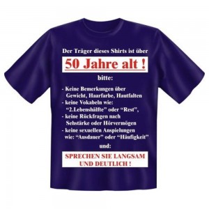 Fun T-Shirt 50 Jahre alt