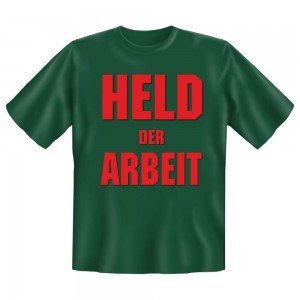 Fun T-Shirt Held der Arbeit