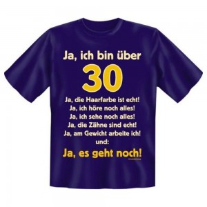 Fun T-Shirt Ja ich bin über 30