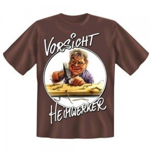 Fun T-Shirt Bernhard Prinz Heimwerker