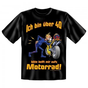 Fun T-Shirt über 40 - Motorrad