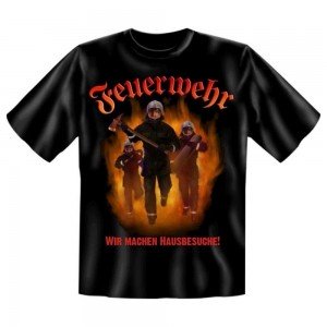 Fun T-Shirt Feuerwehr - Hausbesuche