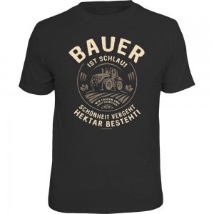 Fun T-Shirt - Bauer ist schlau