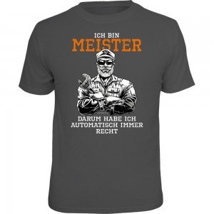 Fun T-Shirt - Ich bin Meister