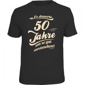 Fun T-Shirt - dauerte 50 neu II