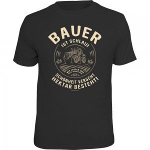 Fun T-Shirt - Bauer ist schlau