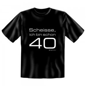 Zyankali Fun T-Shirt Ich bin schon 40