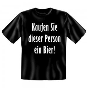 Fun T-Shirt Kaufen Sie dieser Person ...