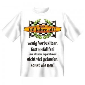 Fun T-Shirt 60 Jahre alt