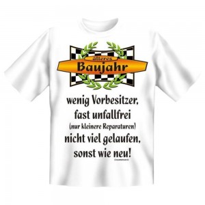 Fun T-Shirt Älteres Baujahr