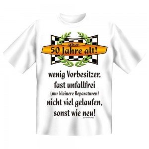 Fun T-Shirt 50 Jahre alt