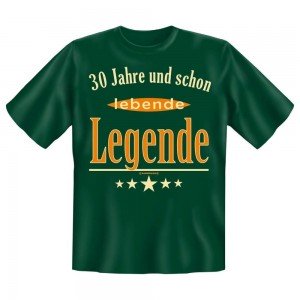 Fun T-Shirt lebende Legende - 30 Jahre