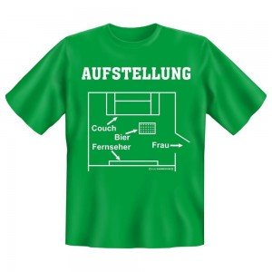 Fun T-Shirt Aufstellung beim Fußball gucken