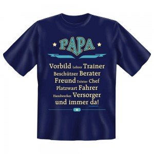 Fun T-Shirt Papa Vorbild Lehrer usw und immer da