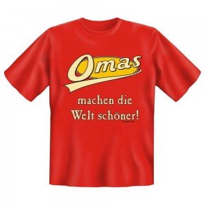 Fun T-Shirt Omas machen die Welt schöner